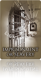 Imprisonment or Slavery（投獄・奴隷）