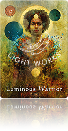 Luminous Warrior（光の戦士）