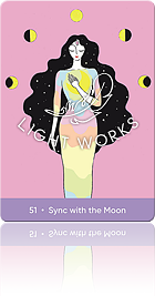 51. Sync with the Moon（月のリズムに合わせる）
