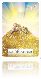 16．All That Glitters（光るものすべて金ならず）