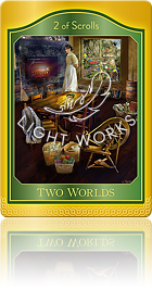 TWO WORLDS（巻物の２：２つの世界）