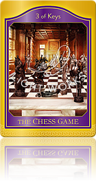 the CHESS GAME（鍵の３：チェスの試合）