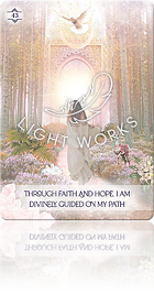 Thoughr faith and hope，I am divinely guided on my path（信念と希望を介して、わたしは神に導かれるままに我が道を歩んでいます）