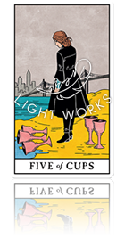 FIVE OF CUPS（カップの５）